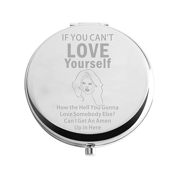 Zuo Bao Drag Queen Makeup Mirror If You Can't Love Yourself Compact Gift for Mother Daughter(If Yourself)