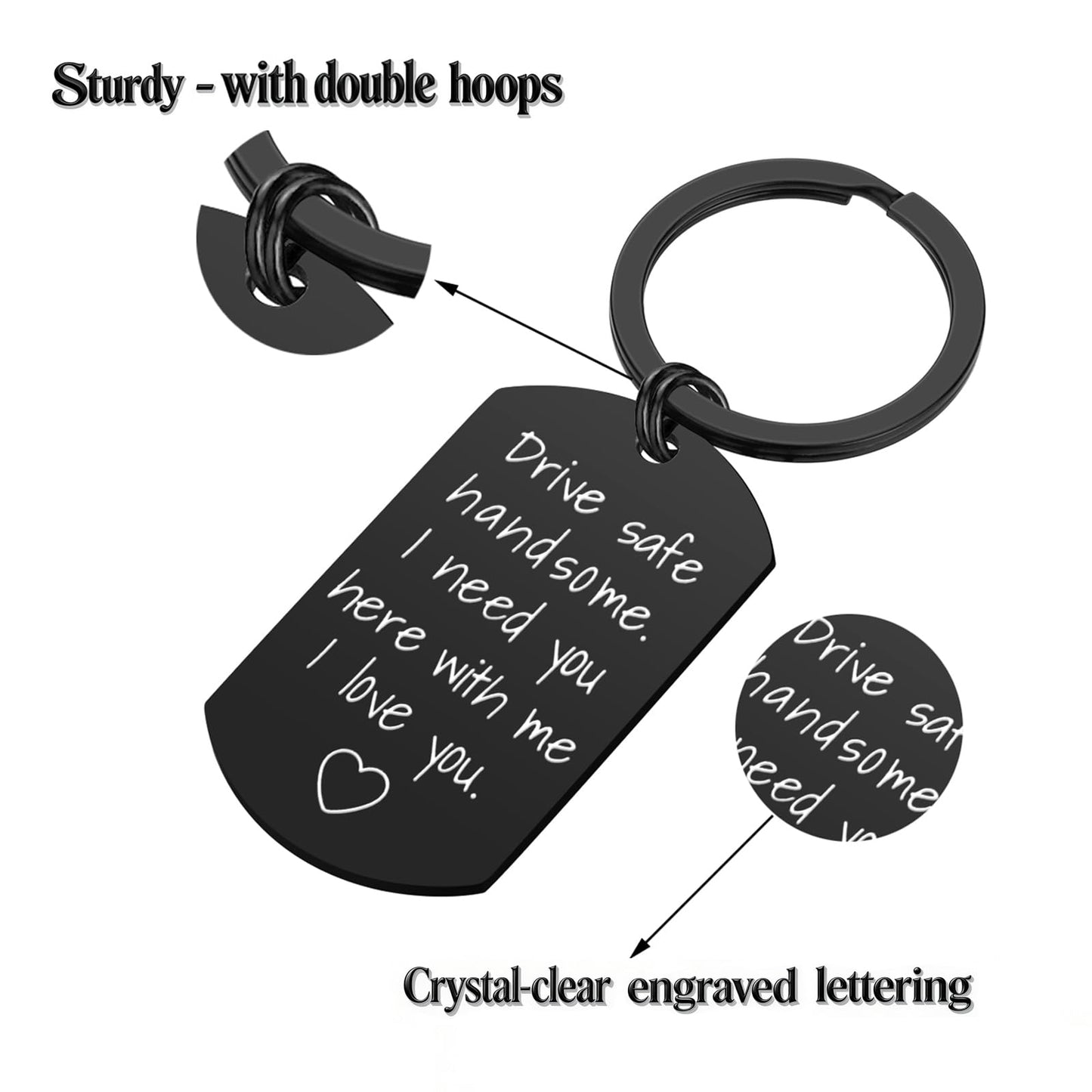 Drive Safe Keychain for Boyfriend - Drive Safe Handsome I Need You Here With Me Keyring Birthday Valentine’s Day Gifts for Him Boyfriend Husband Gifts